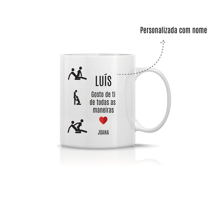 Caneca Gosto de Ti De Todas as Maneiras - Presente Namorados