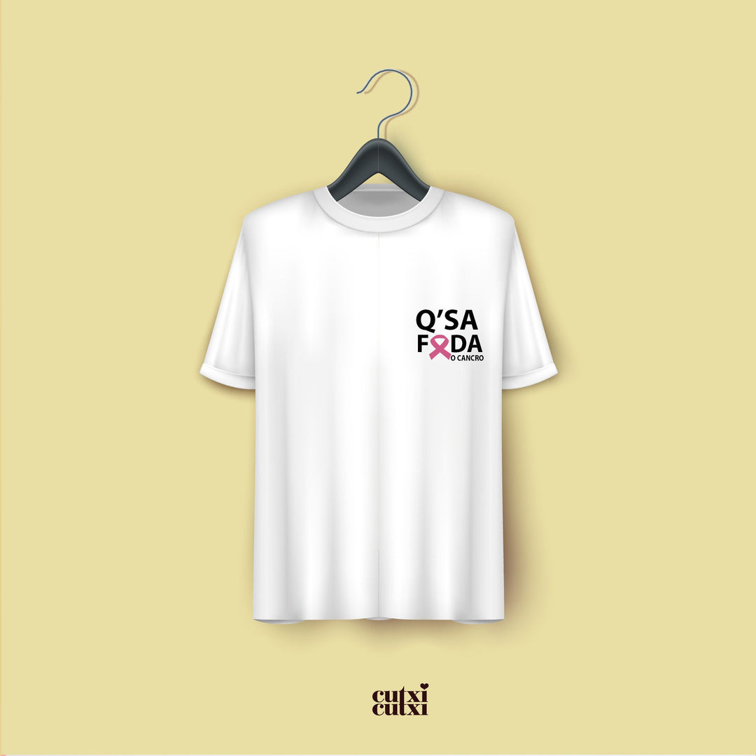 T-shirt Q'SA F*DA o Cancro