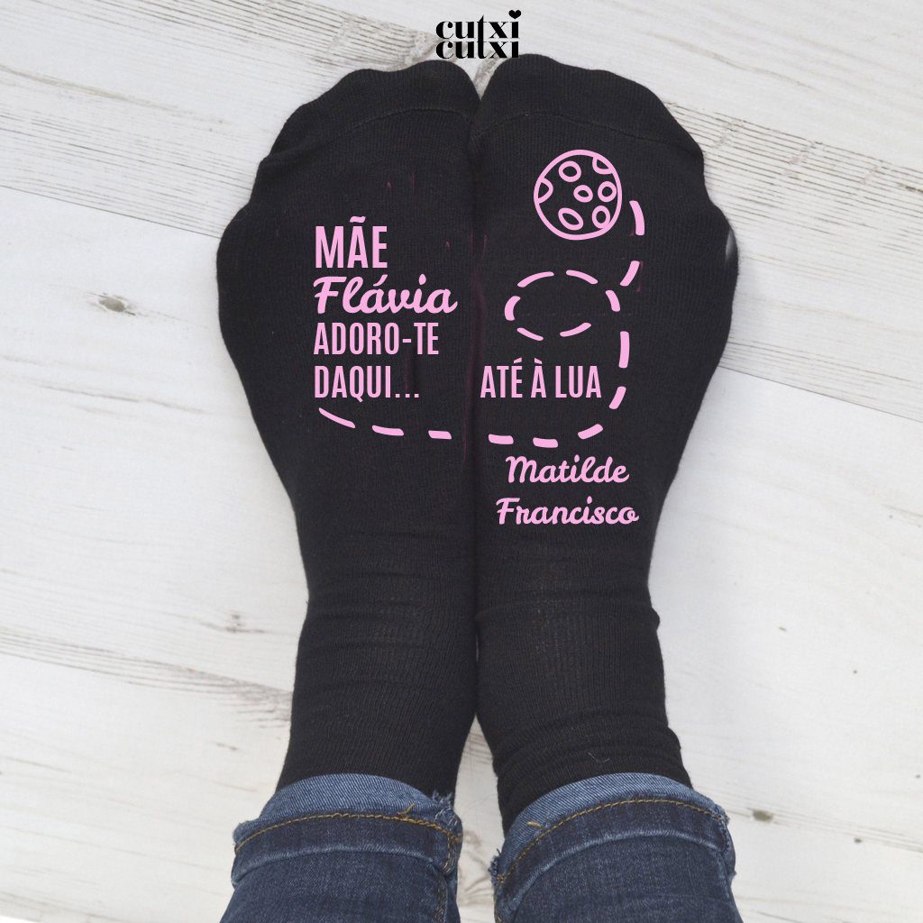 Meias Personalizadas Adoro-te daqui... até à Lua  para Mãe, Avó, Tia (Sugestão Presente)