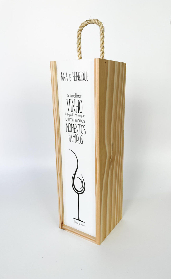 caixa para vinho personalizada o melhor vinho é aquele que partilhamos com os amigos 2