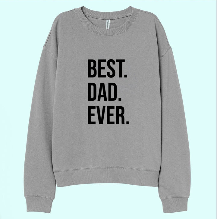 Camisola Best Dad Ever – O Presente Perfeito para o Melhor Pai 👨‍👧‍👦✨ - Cutxi Cutxi - Presentes Personalizados