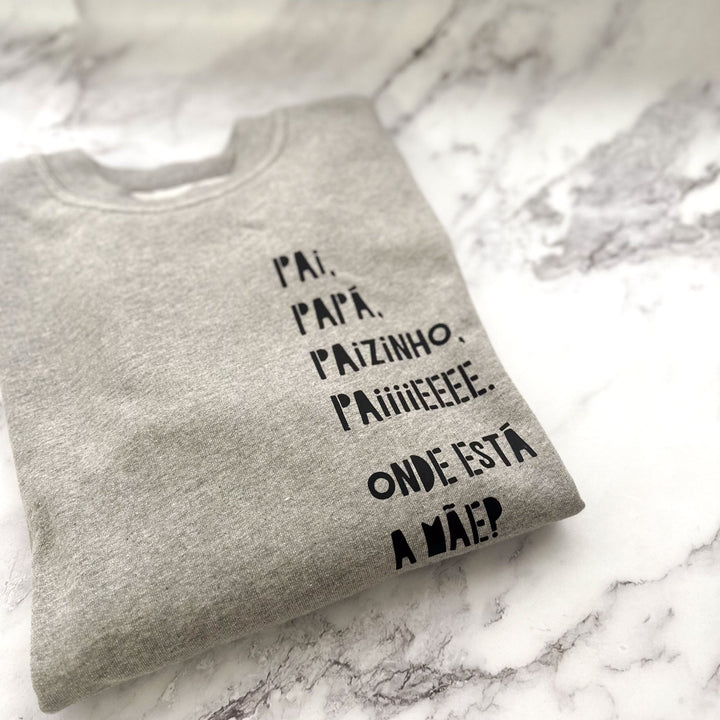 Camisola Paiiiiiii Onde está a mãe? | Presente para o Pai - Cutxi Cutxi - Presentes Personalizados