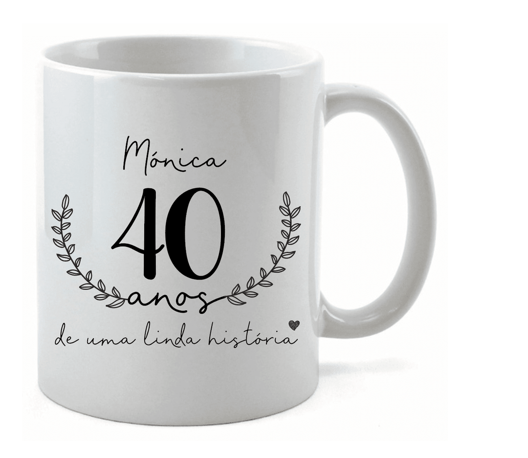 Caneca Personalizada Aniversário | Anos de uma linda história - Cutxi Cutxi - Presentes Personalizados