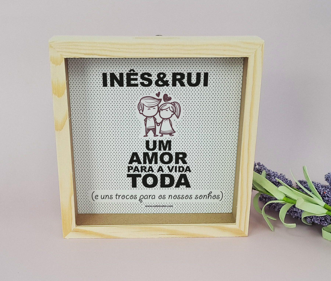 Mealheiro Amor para a Vida Toda ilustrado - Cutxi Cutxi - Presentes Personalizados