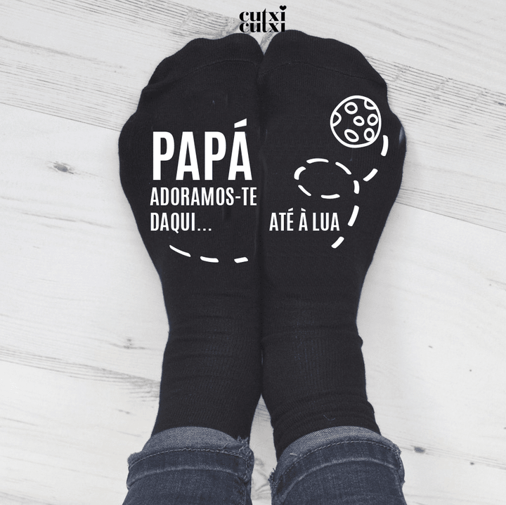 Meias Pai, Adoro-te daqui... até à lua