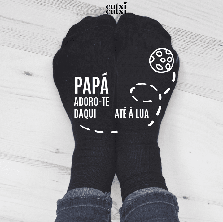 Meias Pai, Adoro-te daqui... até à lua