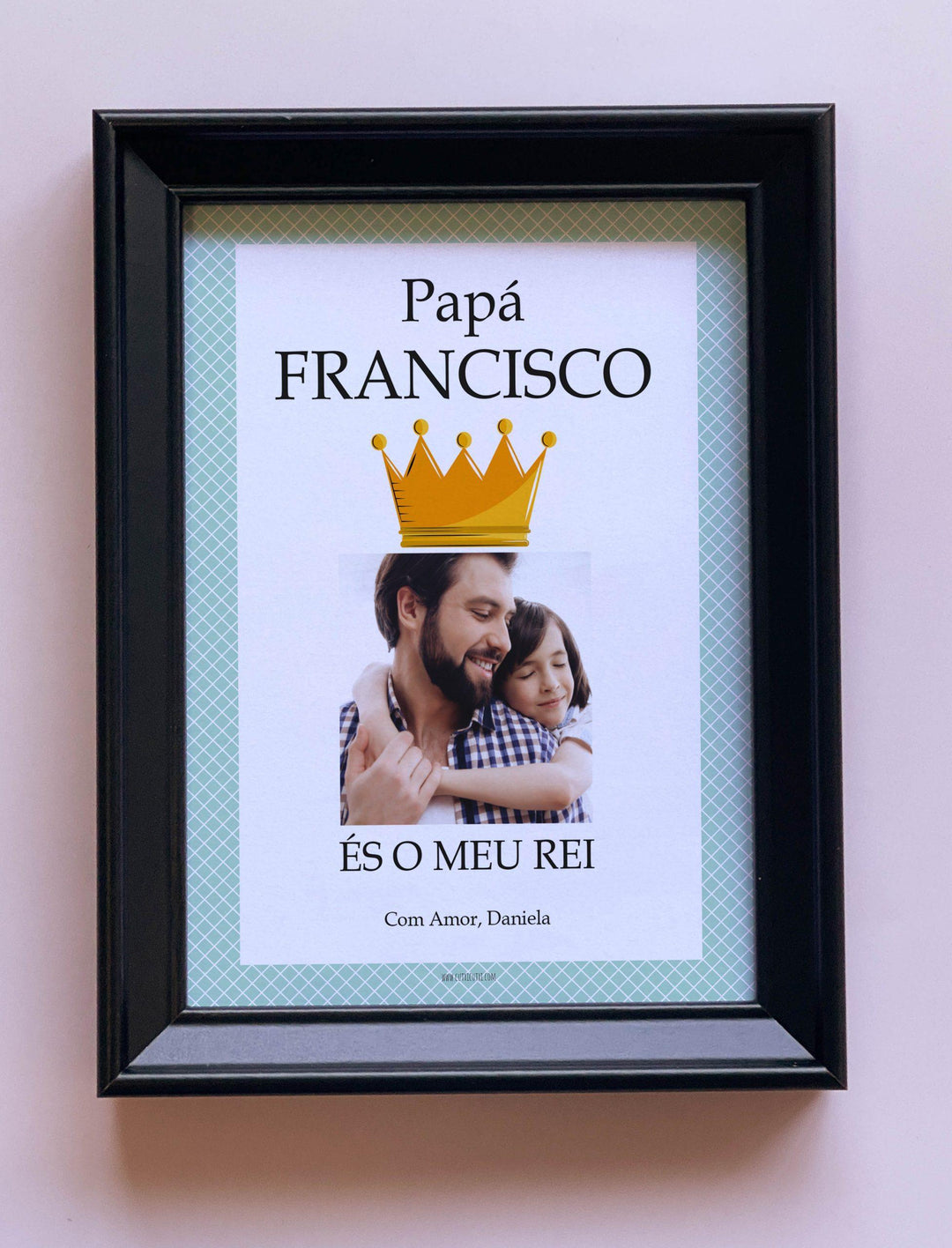 quadro pai és o meu rei - moldura preta