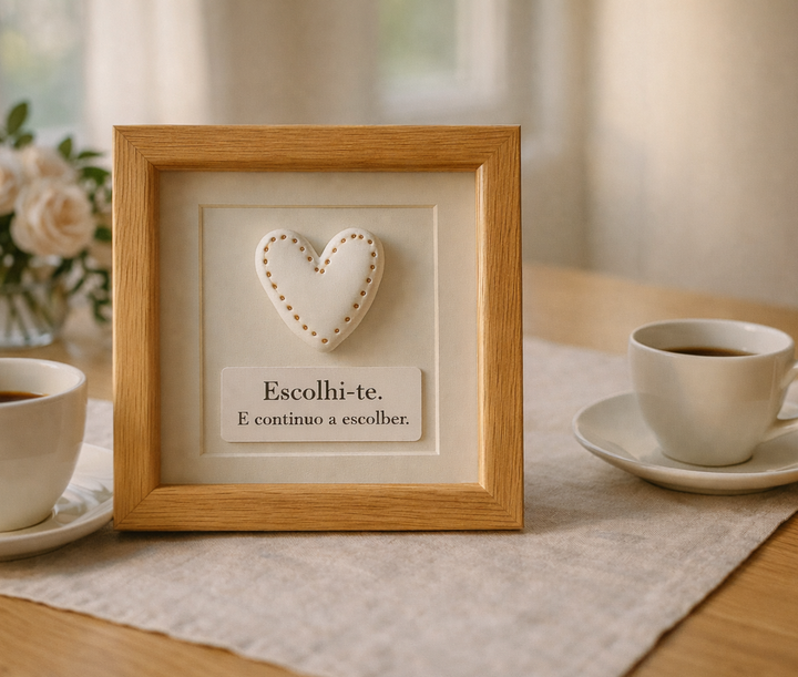 Quadros com Alma | Escolhi-te. E continuo a escolher. 🤍