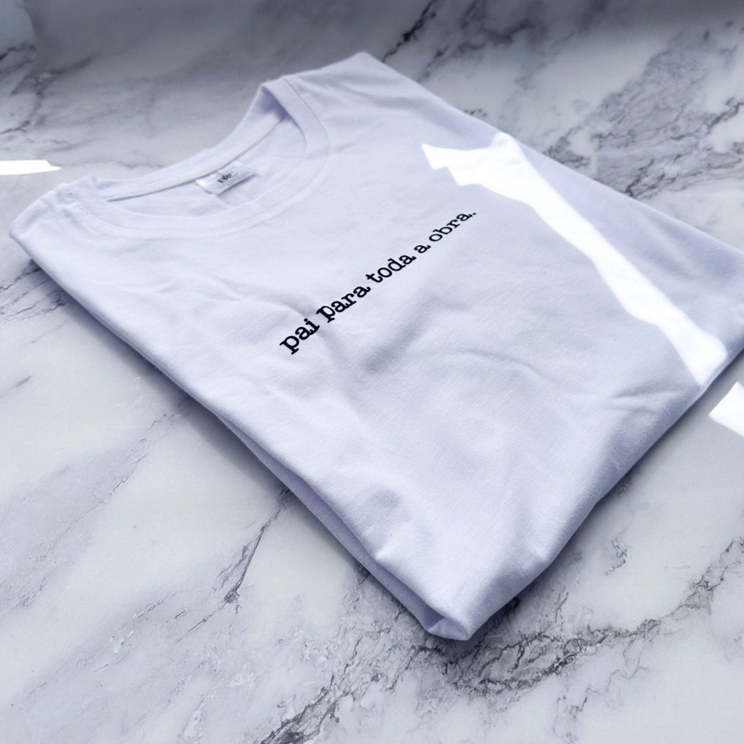T-Shirt Pai Para Toda a Obra – O Clássico Para o Pai Que Resolve Tudo! - Cutxi Cutxi - Presentes Personalizados