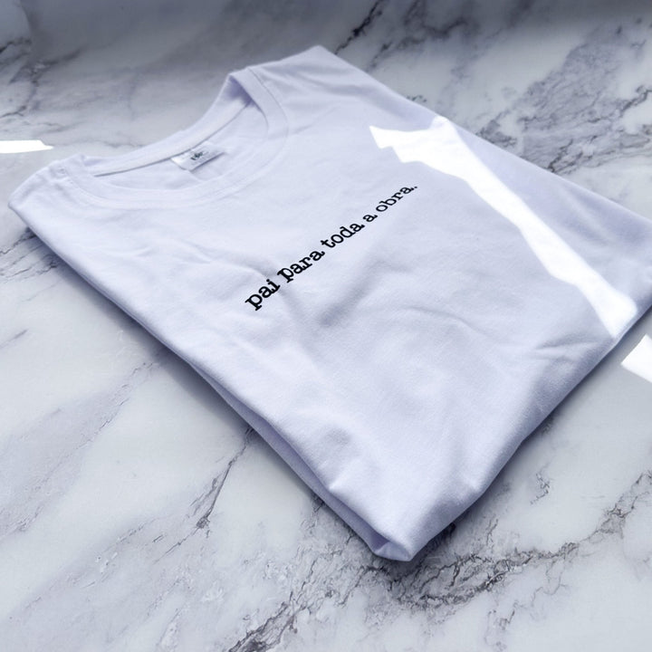 T-Shirt Pai Para Toda a Obra – O Clássico Para o Pai Que Resolve Tudo! - Cutxi Cutxi - Presentes Personalizados