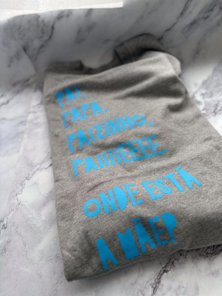 T-shirt "Paiiiiiii Onde está a mãe? - Cutxi Cutxi - Presentes Personalizados