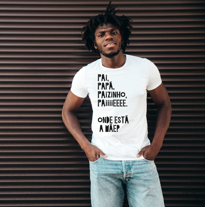 T-shirt Paiiiiiii Onde está a mãe? - Sugestão de presente para o Pai
