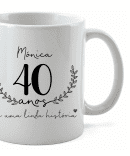 Caneca Personalizada Aniversário | Anos de uma linda história
