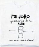 T-shirt GOSTO de TI ASSIM - Presente Pai